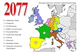 2077: Europa nach der zweiten Völkerwanderung - Martin Dobry 