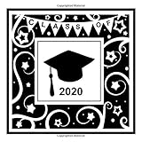 Class of 2020: Blank Graduation Book: grad guest book, college or school graduate memory book, scrapbook or autograph book. 2020 Graduation party supplies guestbook (8.5x8.5 Black & White)