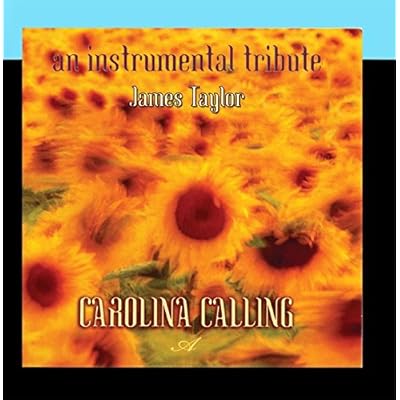 Carolina Calling: An Instrumental Tribute to James Taylor