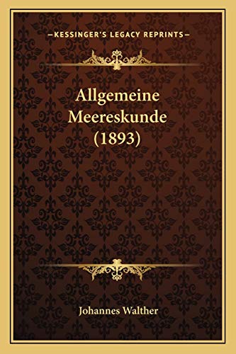 Allgemeine Meereskunde (1893) (German Edition)