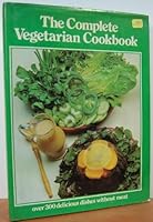 Complete Vegetarian Cookbook 0856852317 Book Cover
