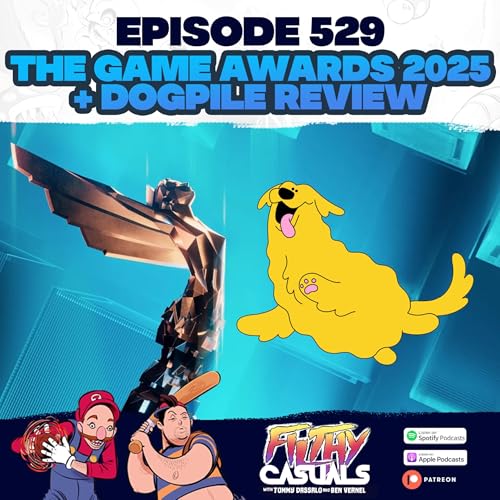 Episode 529: The Game Awards 2025, Dogpile Review
