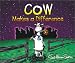 Cow Makes a Difference (Cow Adventure Series)