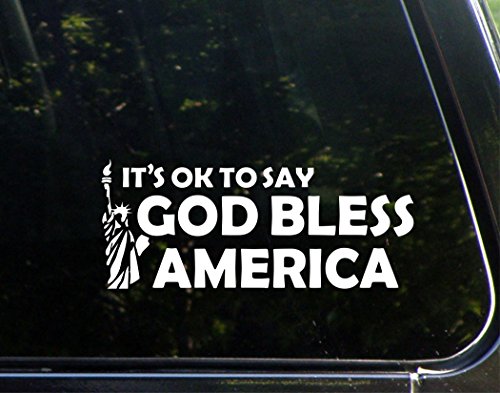 god bless america window stickers - Sweet Tea Decals It's Ok to Say GOD Bless America (Larger Version)- 8-3/4