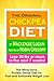The Original Chickpea Diet The Miraculous Protein Dense Diet for Fast and Sustained Weight Loss (English Edition)