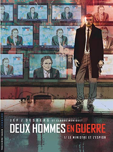 Deux hommes en guerre - tome 1 - Le Ministre et l'Espion Deux hommes en guerre - tome 1 - Le Ministre et l'Espion