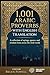 1,001 Arabic Proverbs with English Translation: A collection of sayings, quotes, and wisdom from across the Arab world