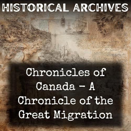 『Chronicles of Canada - A Chronicle of the Great Migration』のカバーアート