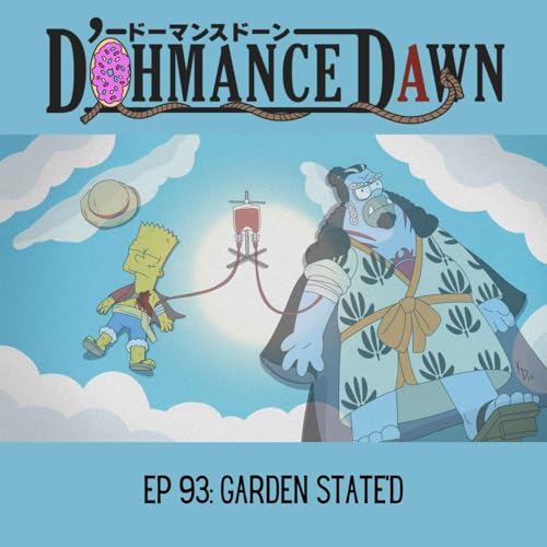 S1E93 - Garden State'd