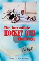 The Incredible Hockey Quiz Challenge 1894933516 Book Cover