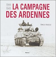 LA CAMPAGNE DES ARDENNES: 1944-1945. 2873863579 Book Cover
