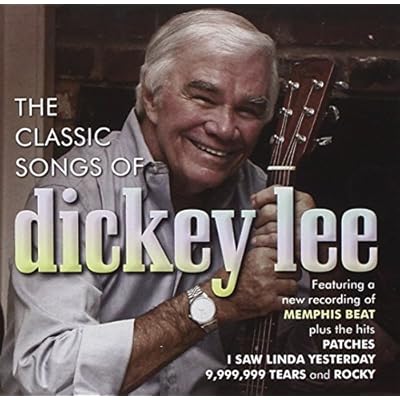 The Classic Songs of Dickey Lee