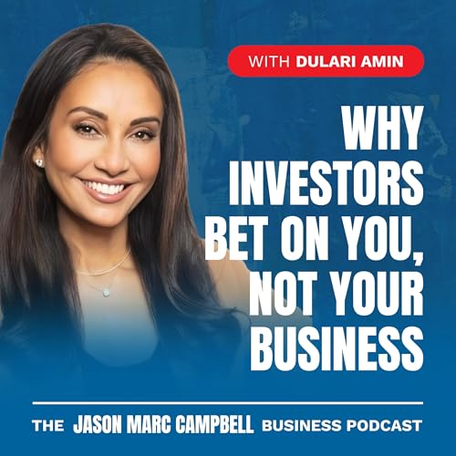 Why Investors Bet on You, Not Your Business - Dulari Amin
