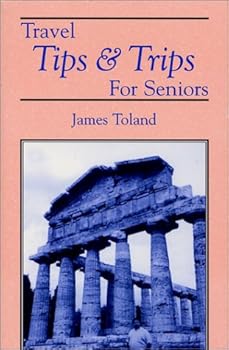Paperback Travel Tips & Trips for Seniors Book