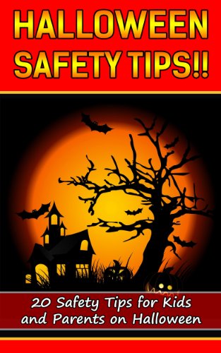 Halloween Safety Tips: 20 Safety Tips for Kids and Parents on Halloween