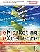 eMarketing eXcellence, Third Edition: Planning and optimising your digital marketing (Emarketing Essentials)