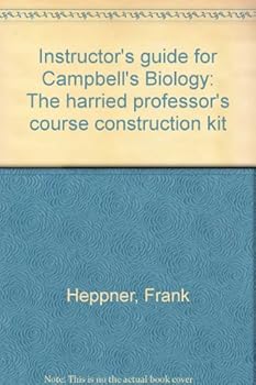 Unknown Binding Instructor's guide for Campbell's Biology: The harried professor's course construction kit Book