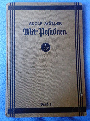Mit Posaunen! Ein Liederbuch für evangelische Volks- und Hausmusik, Bd. 1
