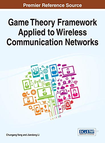 Game Theory Framework Applied to Wireless Communication Networks