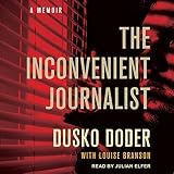 The Inconvenient Journalist