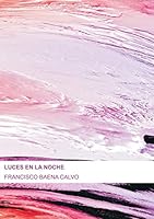 LUCES EN LA NOCHE 8499164870 Book Cover