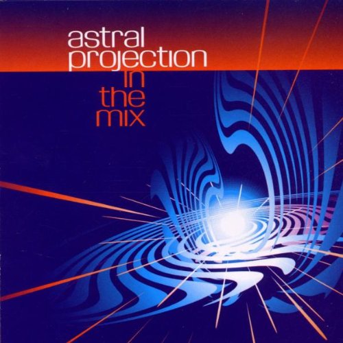 Astral Projection - In The Mix : Sunrise Sundown (French Import ...