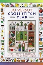 Jo Verso's Cross Stitch Year: 1001 Motifs to Celebrate the Events of the Seasons