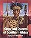 Kings and Queens of Southern Africa (Watts Library)