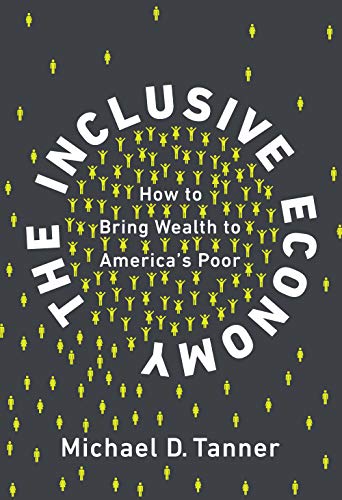 Image of The Inclusive Economy: How to Bring Wealth to America's Poor