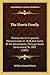 The Harris Family: Thomas Harris In Ipswich, Massachusetts In 1636, And Some Of His Descendants, Through Seven Generations, To 1883 (1883)