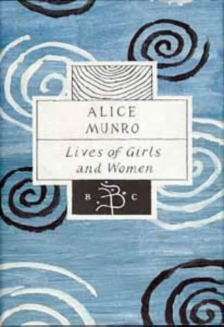 Lives of Girls and Women (Bloomsbury Classic Series)