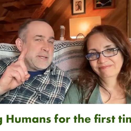 Meeting Humans for the first time - Episode 7