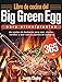 Libro de cocina del Big Green Egg para principiantes: 365 días de recetas de barbacoa para asar, ahumar, hornear y asar con su parrilla de cerámica
