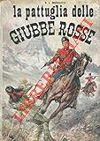 giubbe rosse canadesi soldatini  La pattuglia delle Giubbe Rosse.