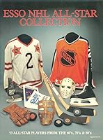 Esso NHL All-Star Collection: 53 All-Star Players from the 60's, 70's & 80's B00Z7KFY22 Book Cover