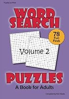 Word Search Puzzles: A Book for Adults (Volume 2) 1507679009 Book Cover