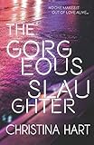 The Gorgeous Slaughter