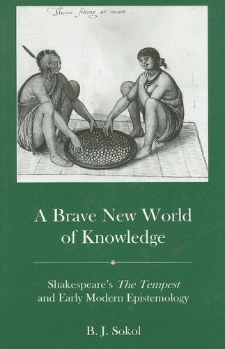 A Brave New World of Knowledge: Shakespeare's the Tempest and Early ...