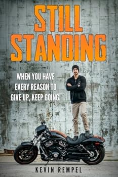 Paperback Still Standing: When You Have Every Reason To Give Up, Keep Going Book