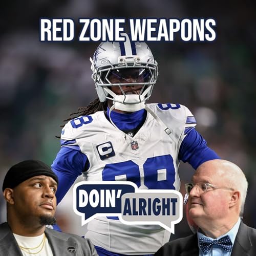Can the Cowboys Become ELITE in the Red Zone? feat. Skywalker Steele | Doin&rsquo; Alright