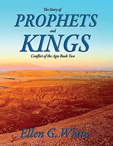 The Story of Prophets and Kings: As Illustrated in the Captivity and Restoration of Israel