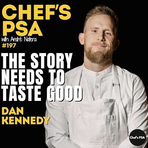 Dan Kennedy on Meat, Fire, and Ego | Episode 197