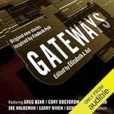 Gateways: Original New Stories Inspired by Frederik Pohl
