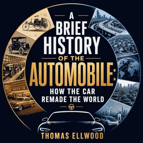 Diseño de la portada del título A Brief History of the Automobile: How the Car Remade the World