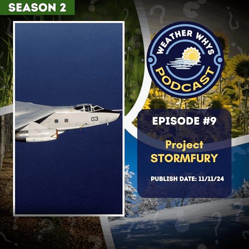 Episode 9: Project Stormfury: We Failed to Stop Hurricanes