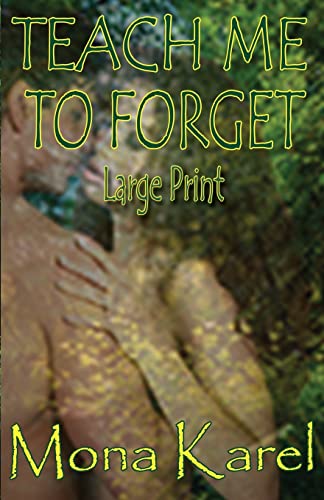 Teach Me to Forget ~ Large Print