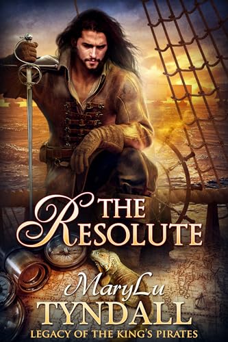 The Resolute (Legacy of the King's Pirates Book 7)