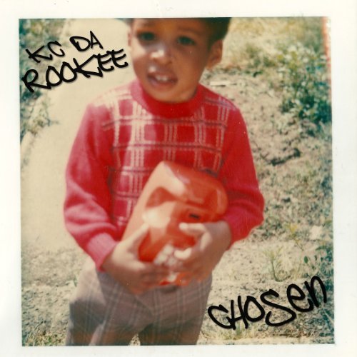 Chosen by Kc Da Rookee