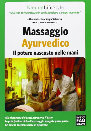 Massaggio ayurvedico. il potere nascosto nelle