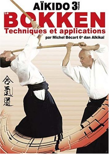 Aikido 3 - Bokken - Techniques et applications [Francia] [DVD]